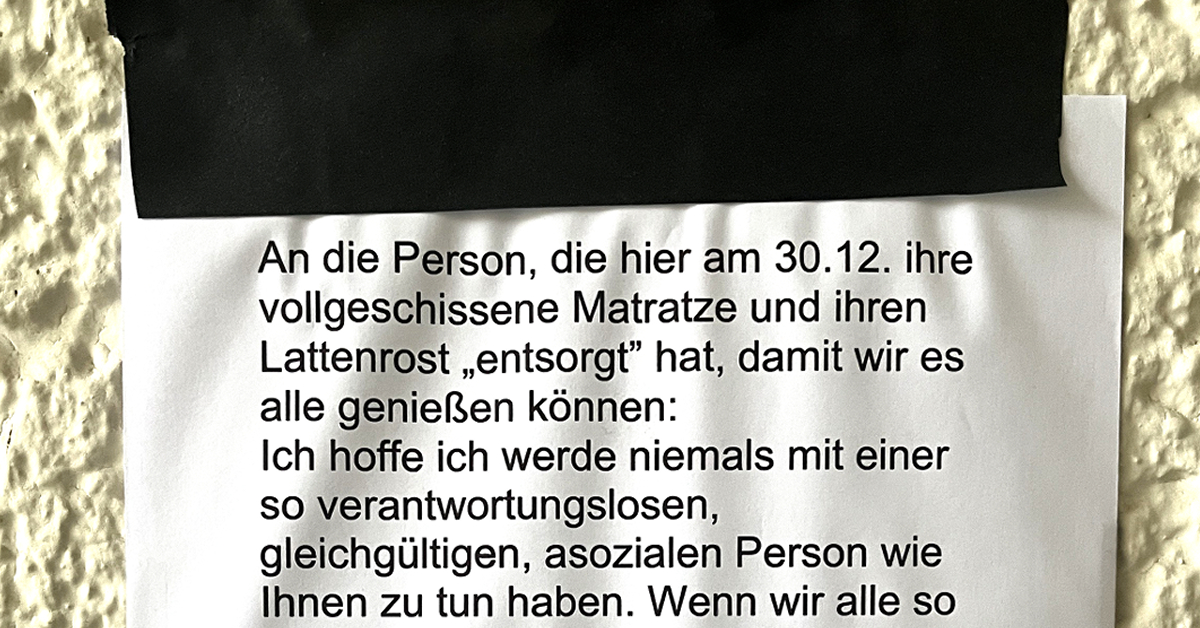 Darauf scheißt man nicht Dieser Sperrmüll gehört richtig