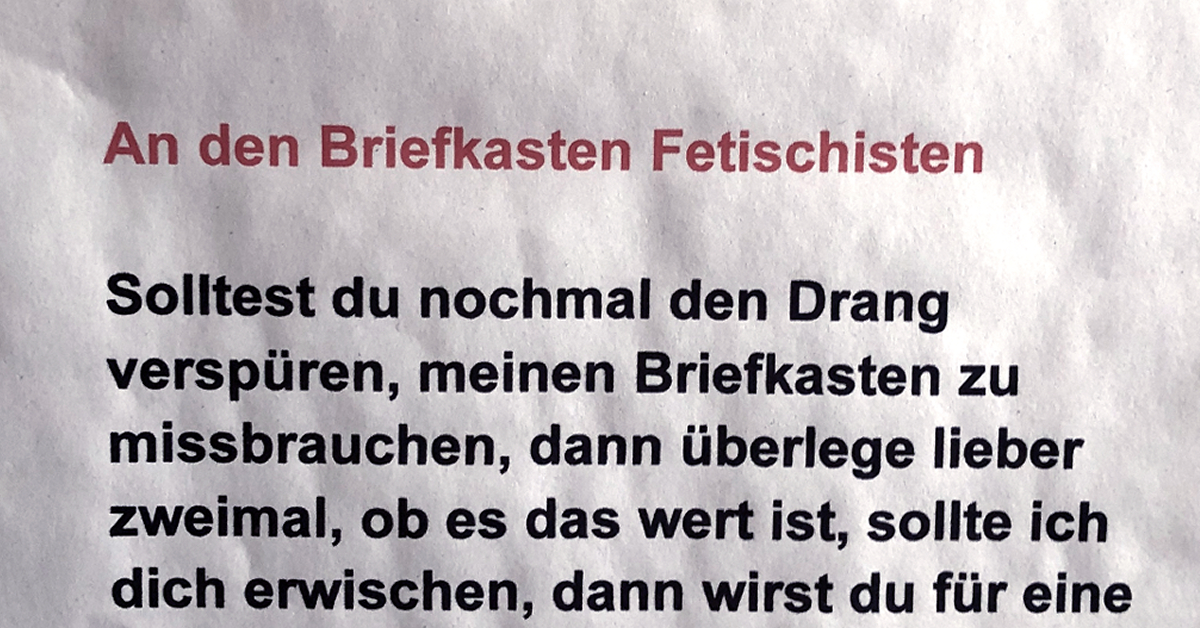Eklige Überraschung im Briefkasten Hier wurde der Falsche markiert